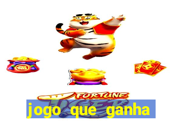 jogo que ganha dinheiro sem fazer deposito